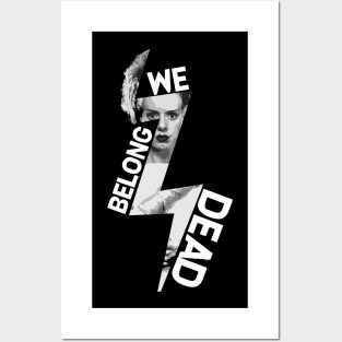 We Belong Dead Posters and Art